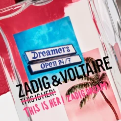 This is Her! Zadig Dream 50 ML